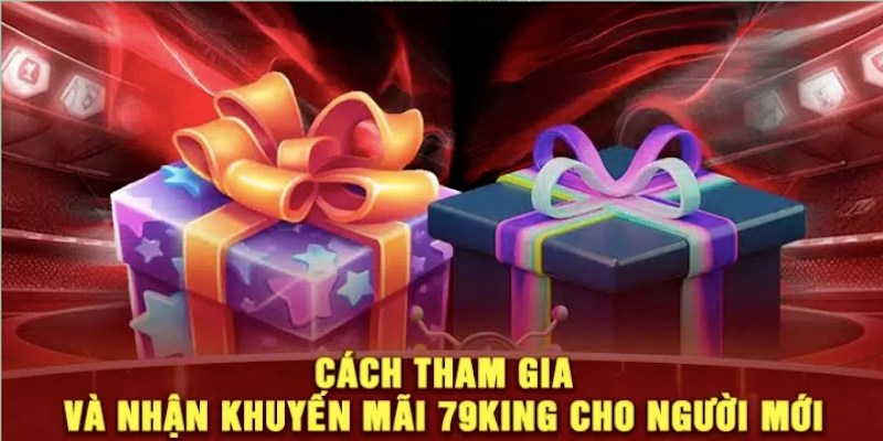 Cách thức tham gia vào các chương trình khuyến mãi 79king